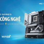ASUS ra mắt các dòng bo mạch chủ Z790 cho bộ vi xử lý Intel Core Gen 13